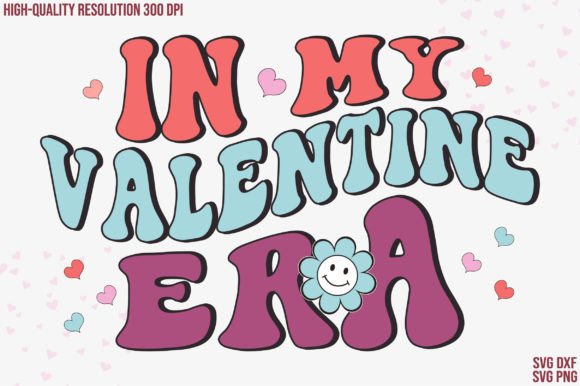 Download Retro Valentines Svg in My Valentine Era - Valentine Collection