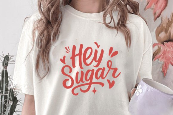 Download Hey Sugar Valentine’s Day Quotes SVG - Valentine Collection