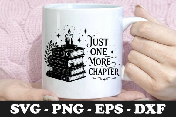 Download Just One More Chapter | Reader SVG Mug - Reader svg Collection