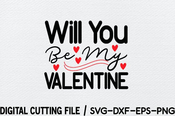 Download Will You Be My Valentine SVG - Valentine Collection